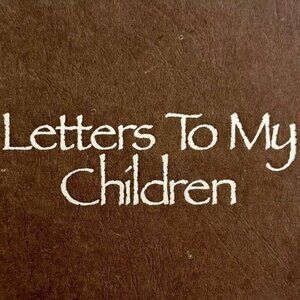 Letters To My Children Signed 1995 First Edition HC Robert & Dori J Maynard HBS